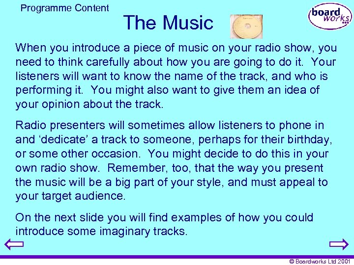 Programme Content The Music When you introduce a piece of music on your radio