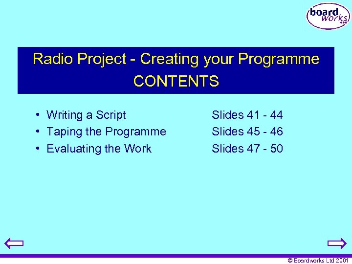 Radio Project - Creating your Programme CONTENTS • Writing a Script • Taping the