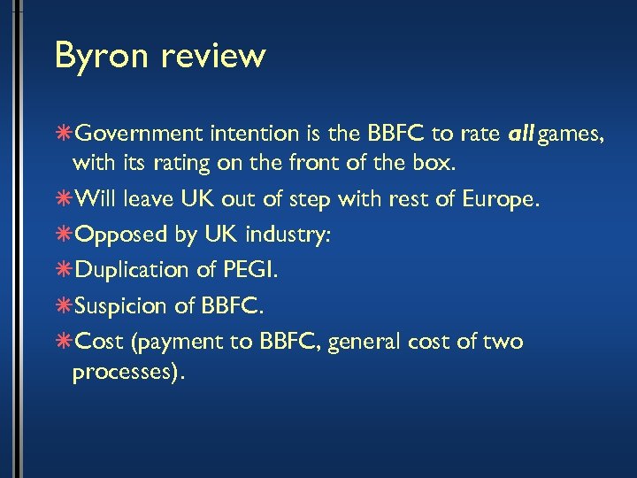 Byron review âGovernment intention is the BBFC to rate all games, with its rating