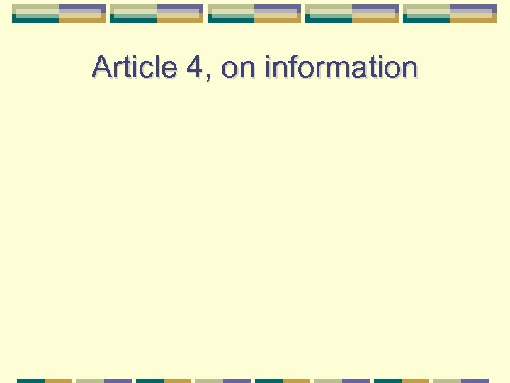 Article 4, on information 