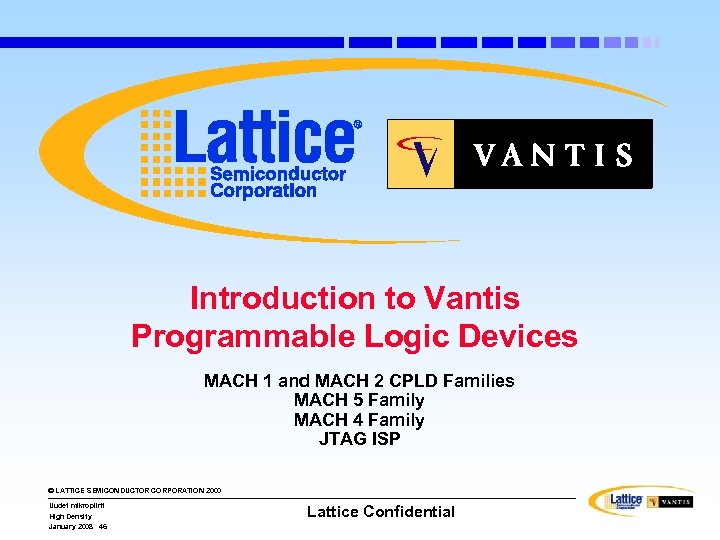 Introduction to Vantis Programmable Logic Devices MACH 1 and MACH 2 CPLD Families MACH