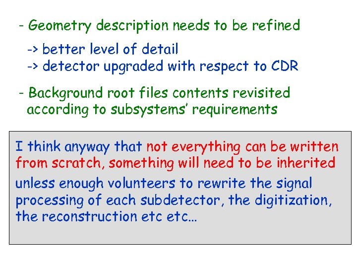 - Geometry description needs to be refined -> better level of detail -> detector