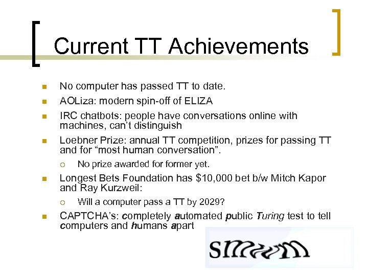 Current TT Achievements n n No computer has passed TT to date. AOLiza: modern