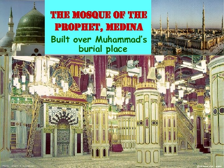 the mos. Que of the prophet, medina Built over Muhammad’s burial place 