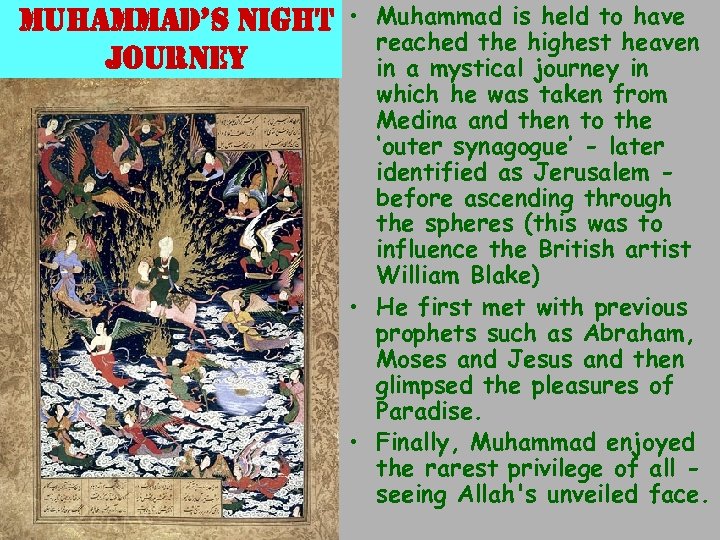 muhammad’s night journey • Muhammad is held to have reached the highest heaven in