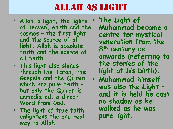 allah as light • Allah is light, the lights • of heaven, earth and