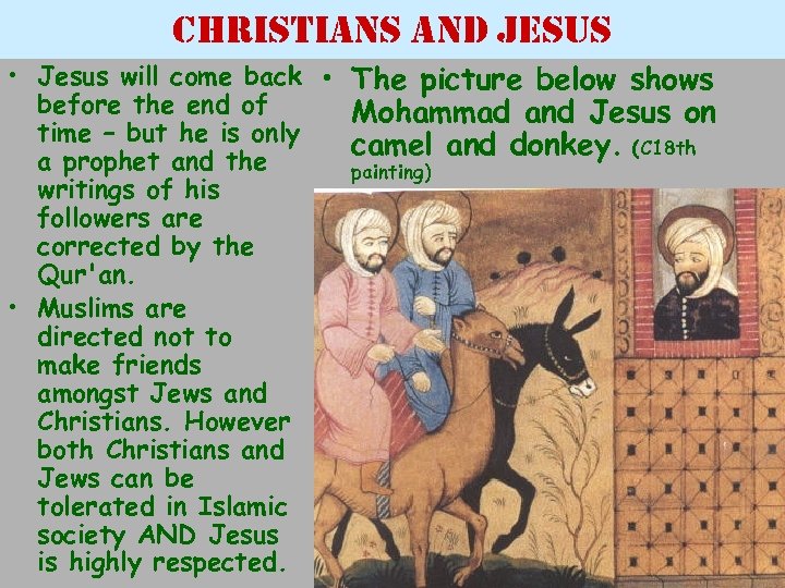 christians and jesus • Jesus will come back • The picture below shows before