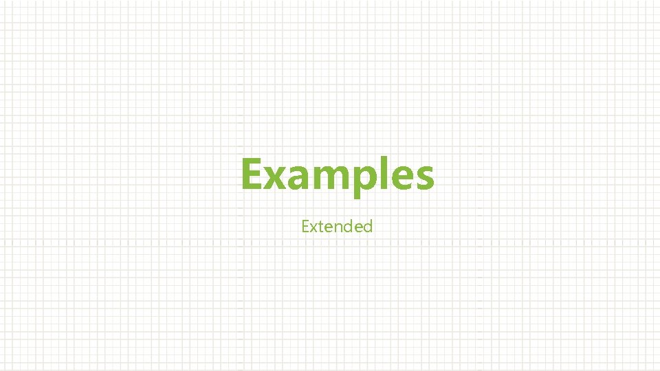 Examples Extended 