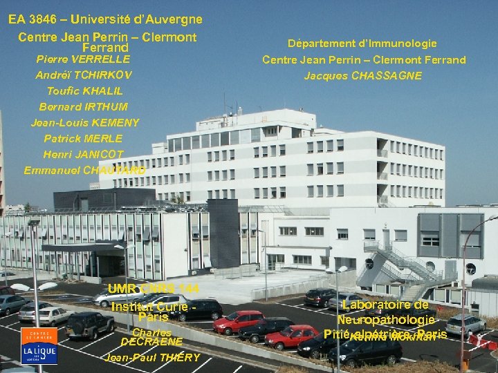 EA 3846 – Université d’Auvergne Centre Jean Perrin – Clermont Ferrand Pierre VERRELLE Andréï