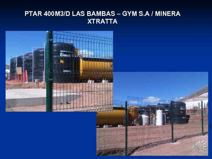 PTAR 400 M 3/D LAS BAMBAS – GYM S. A / MINERA XTRATTA 