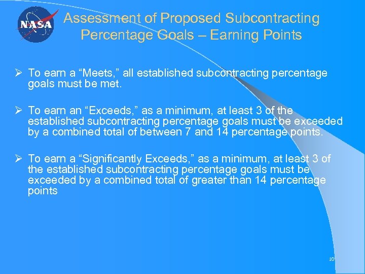Assessment of Proposed Subcontracting Percentage Goals – Earning Points Ø To earn a “Meets,