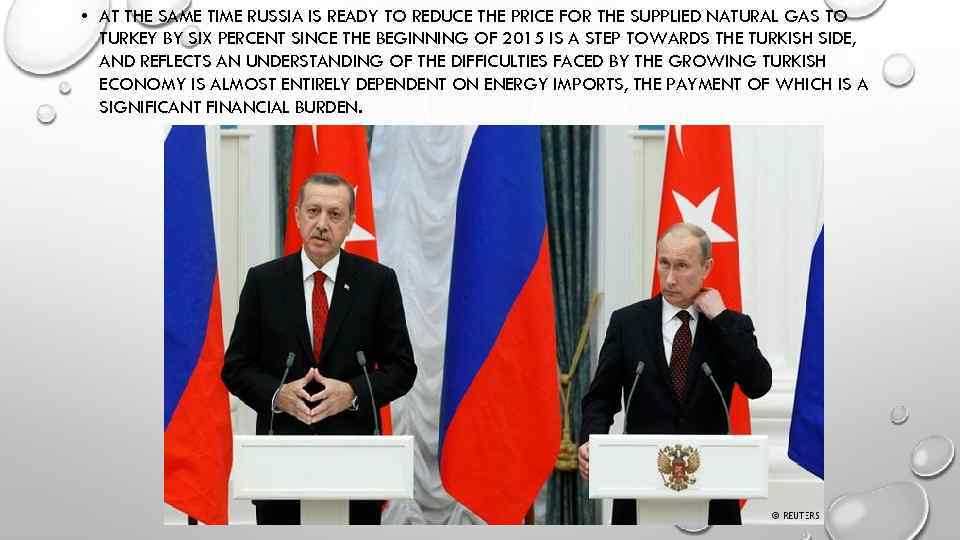  • AT THE SAME TIME RUSSIA IS READY TO REDUCE THE PRICE FOR