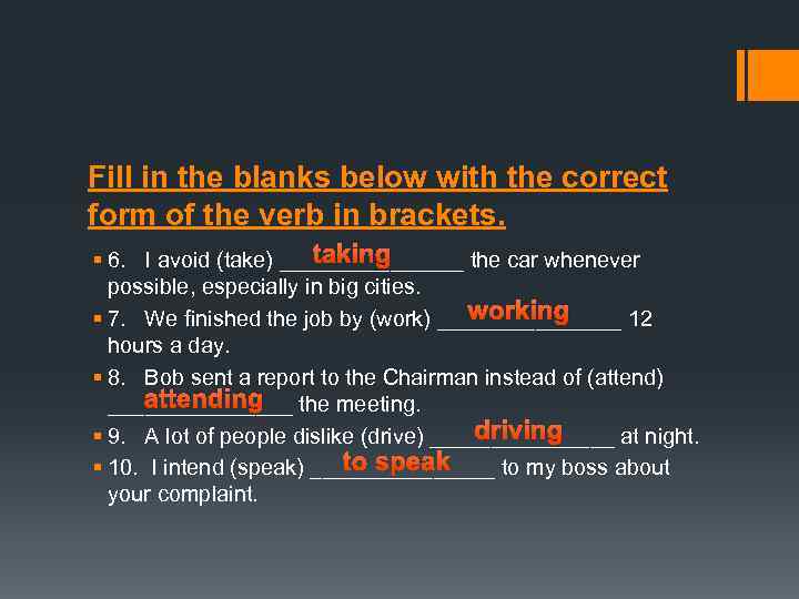 Fill in the blanks below with the correct form of the verb in brackets.