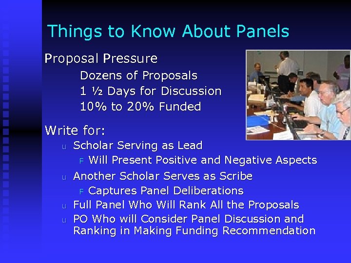 Things to Know About Panels Proposal Pressure Dozens of Proposals 1 ½ Days for