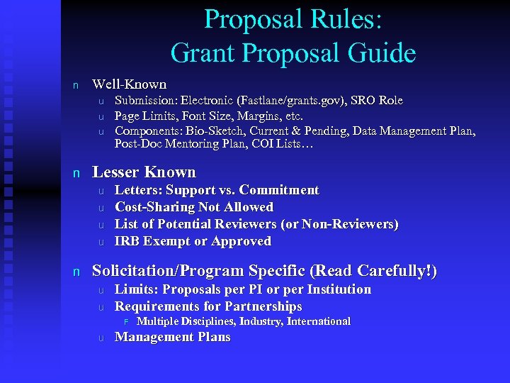 Proposal Rules: Grant Proposal Guide n Well-Known u u u n Lesser Known u