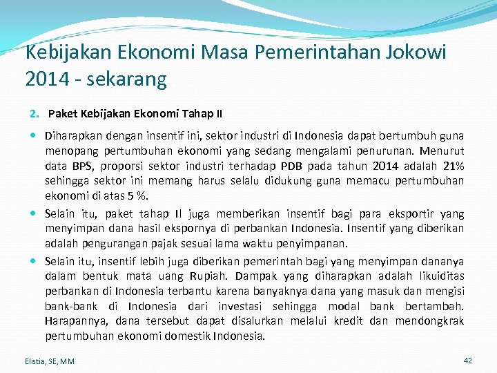 Kebijakan Ekonomi Masa Pemerintahan Jokowi 2014 - sekarang 2. Paket Kebijakan Ekonomi Tahap II