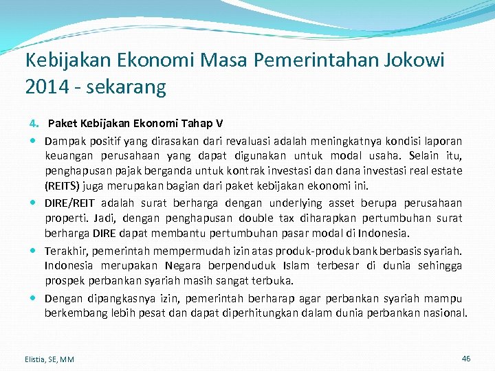 Kebijakan Ekonomi Masa Pemerintahan Jokowi 2014 - sekarang 4. Paket Kebijakan Ekonomi Tahap V