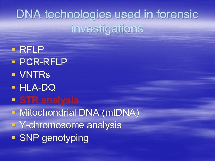 DNA technologies used in forensic investigations § § § § RFLP PCR-RFLP VNTRs HLA-DQ