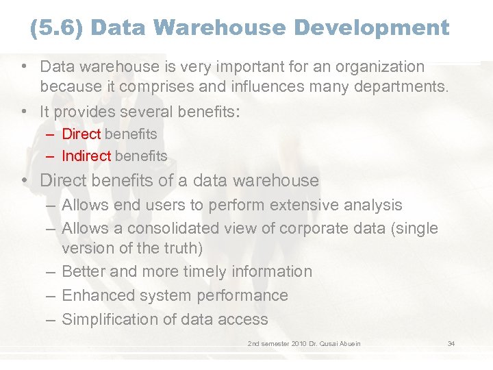(5. 6) Data Warehouse Development • Data warehouse is very important for an organization