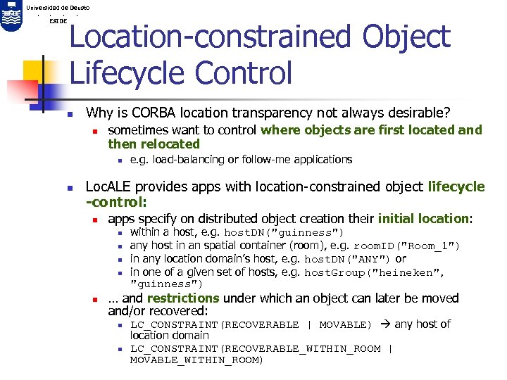 Universidad de Deusto. . ESIDE Location constrained Object Lifecycle Control n Why is CORBA