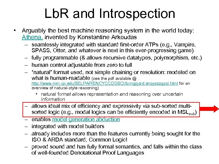 Lb. R and Introspection • Arguably the best machine reasoning system in the world