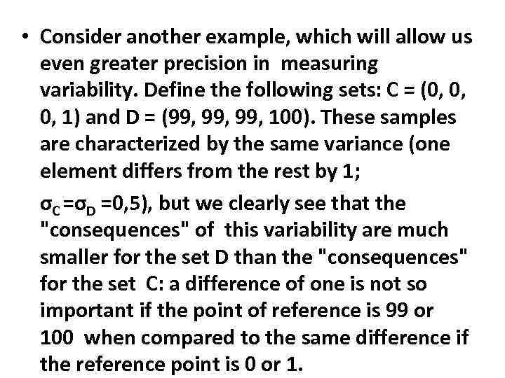  • Consider another example, which will allow us even greater precision in measuring