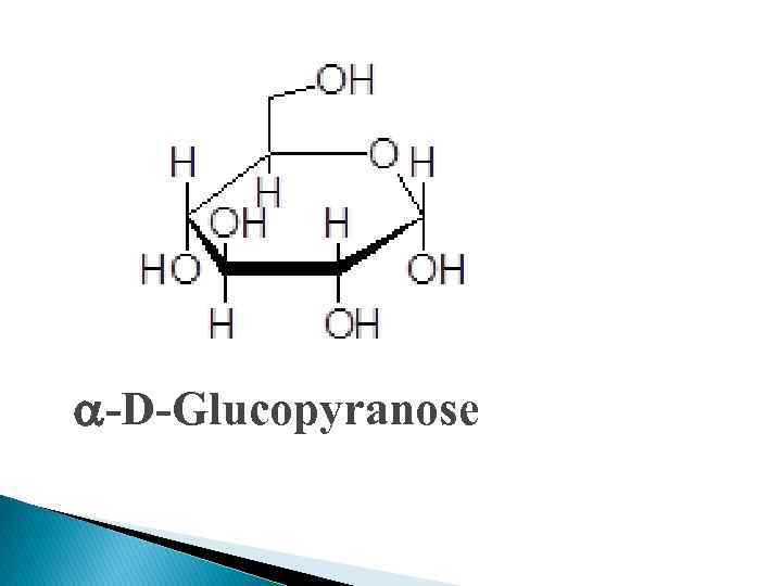 a-D-Glucopyranose 