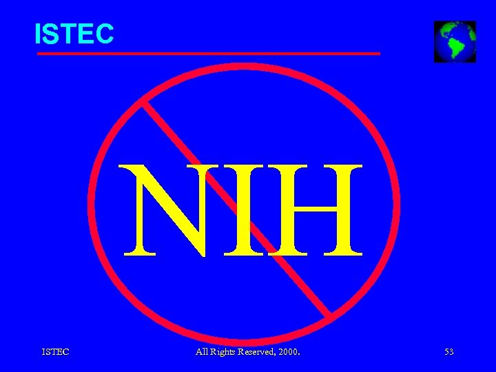 ISTEC NIH ISTEC All Rights Reserved, 2000. 53 