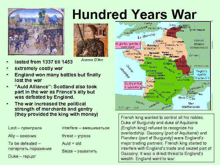 Hundred Years War • • • Joanne D’Arc lasted from 1337 till 1453 extremely