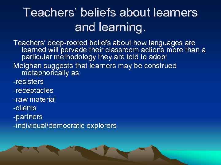 Lecture 11 Teacher S Beliefs About Learning Models Of