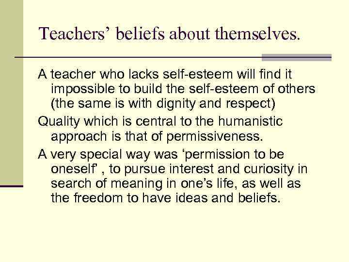 Lecture 11 Teacher s Beliefs About Learning Models of