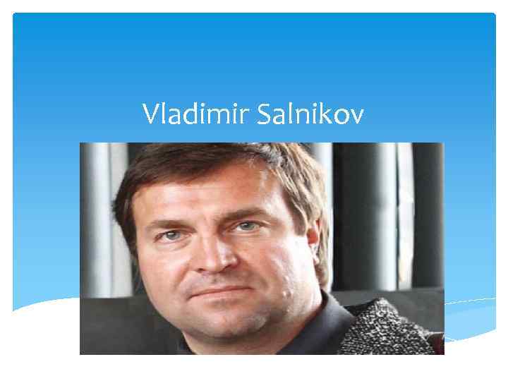 Vladimir Salnikov 