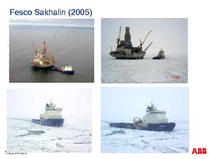Fesco Sakhalin (2005) © ABB Group 11 February 2018 | Slide 24 