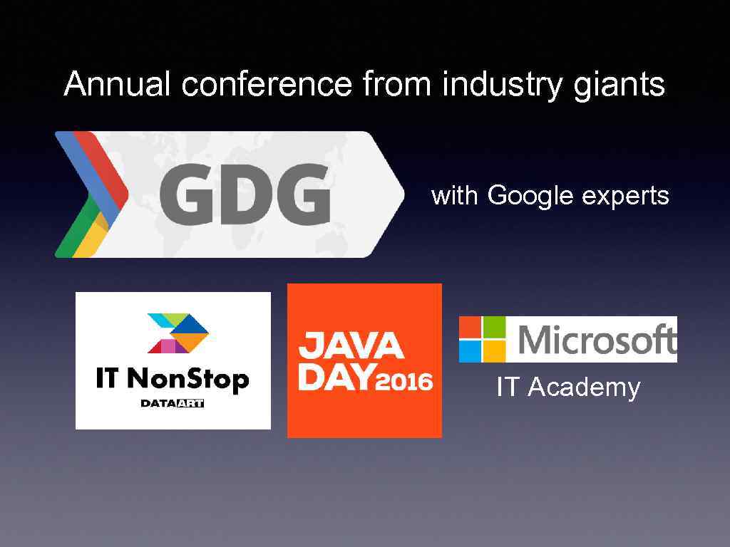 Annual conference from industry giants with Google experts IT Academy 