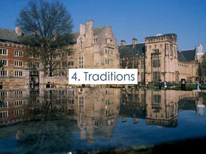 4. Traditions 