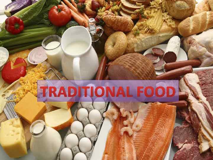 TRADITIONAL FOOD 
