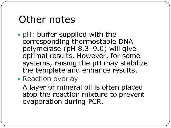 Other notes p. H: buffer supplied with the corresponding thermostable DNA polymerase (p. H