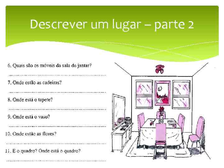 Descrever um lugar – parte 2 