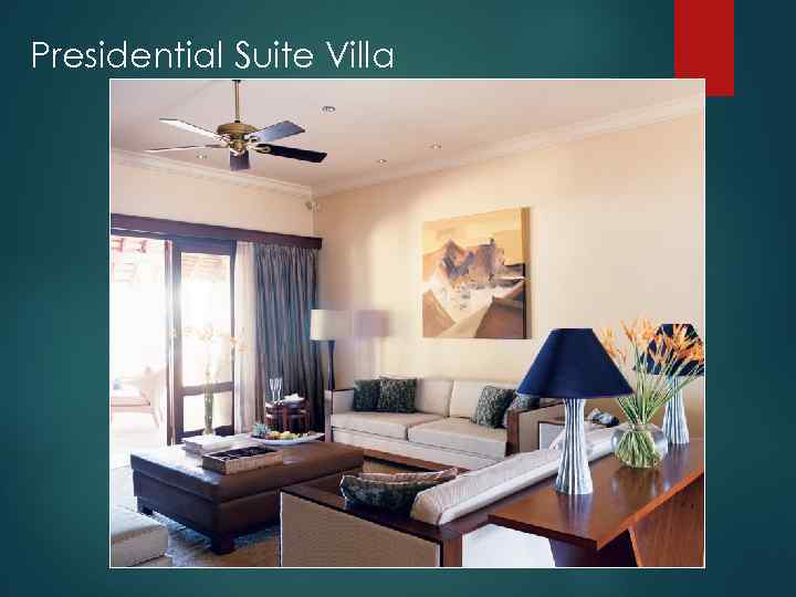 Presidential Suite Villa 