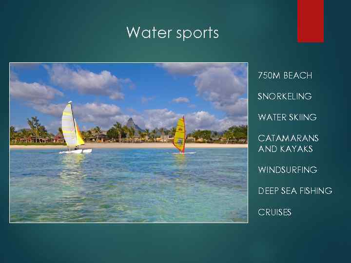 Water sports 750 M BEACH SNORKELING WATER SKIING CATAMARANS AND KAYAKS WINDSURFING DEEP SEA