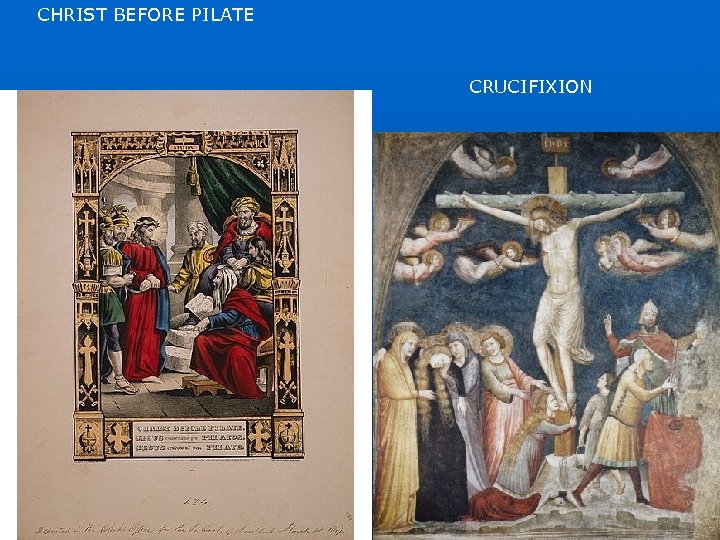 CHRIST BEFORE PILATE CRUCIFIXION 