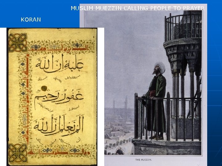 MUSLIM MUEZZIN CALLING PEOPLE TO PRAYER KORAN 