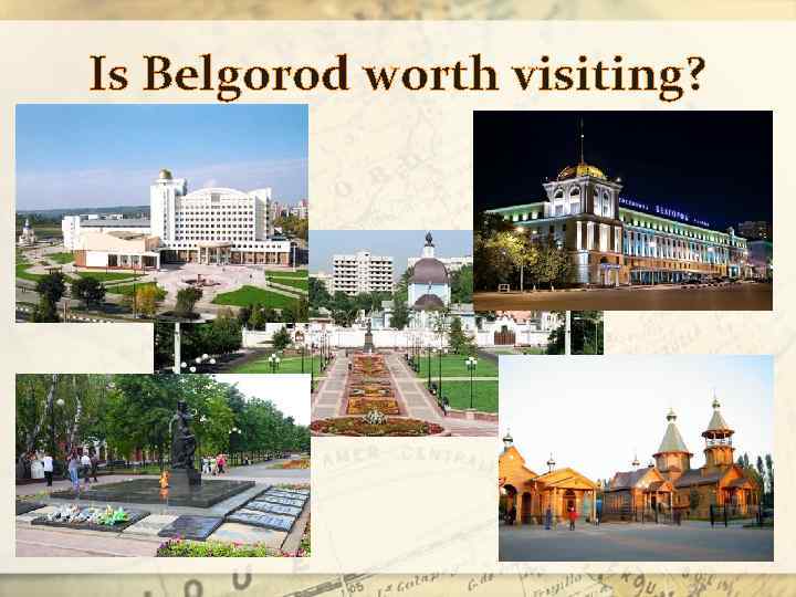 Is Belgorod worth visiting? 