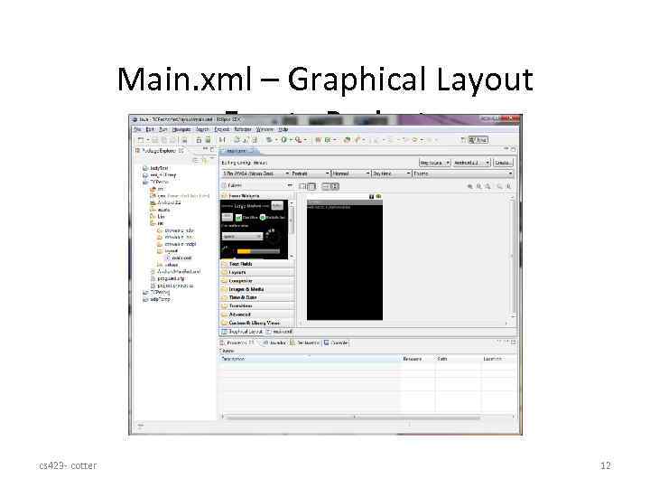 Main. xml – Graphical Layout Empty Project cs 423 - cotter 12 