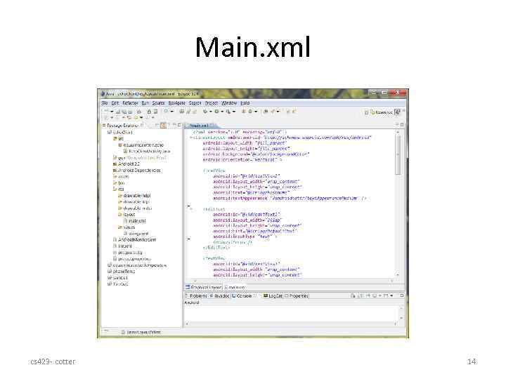 Main. xml cs 423 - cotter 14 