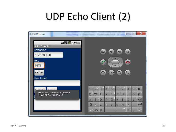 UDP Echo Client (2) cs 423 - cotter 21 