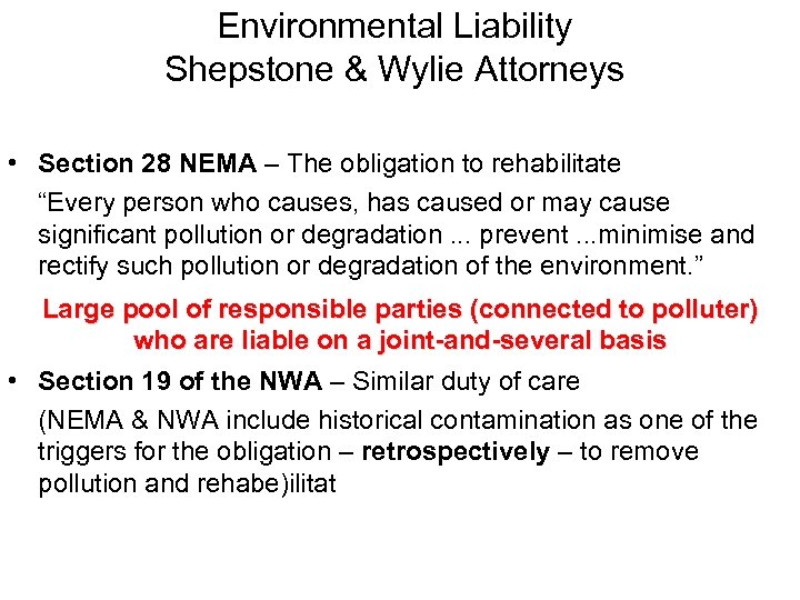 Environmental Liability Shepstone & Wylie Attorneys • Section 28 NEMA – The obligation to