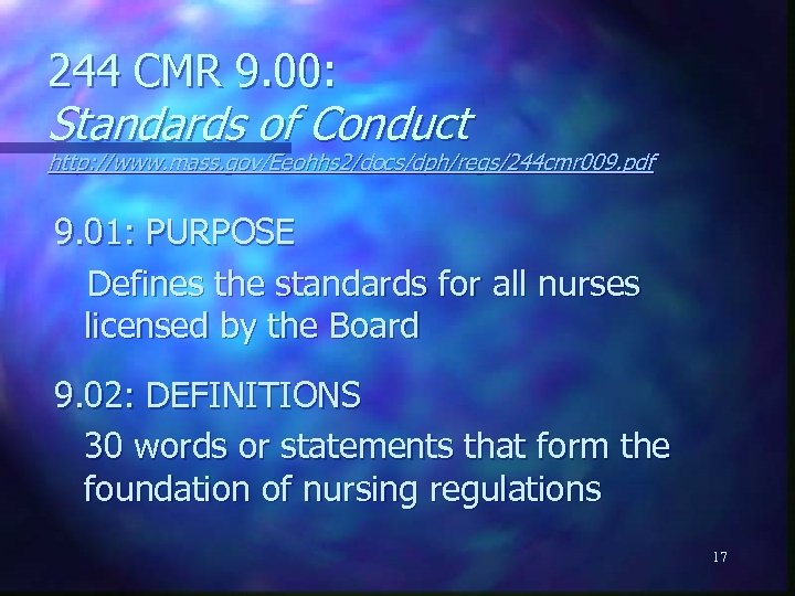 244 CMR 9. 00: Standards of Conduct http: //www. mass. gov/Eeohhs 2/docs/dph/regs/244 cmr 009.