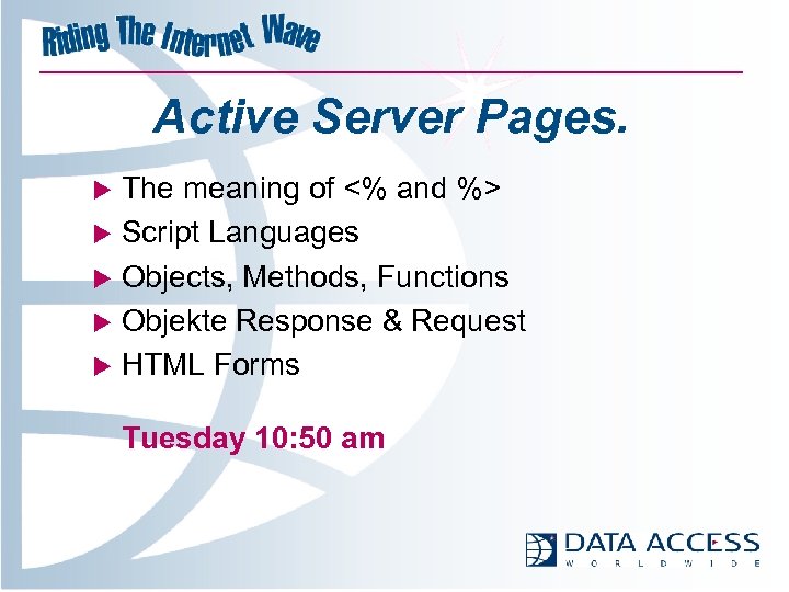 Active Server Pages. The meaning of <% and %> u Script Languages u Objects,