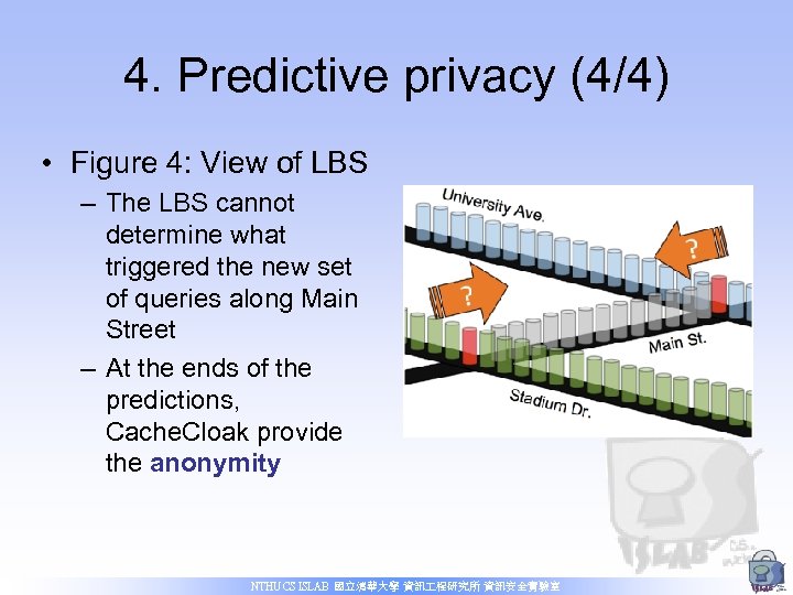 4. Predictive privacy (4/4) • Figure 4: View of LBS – The LBS cannot